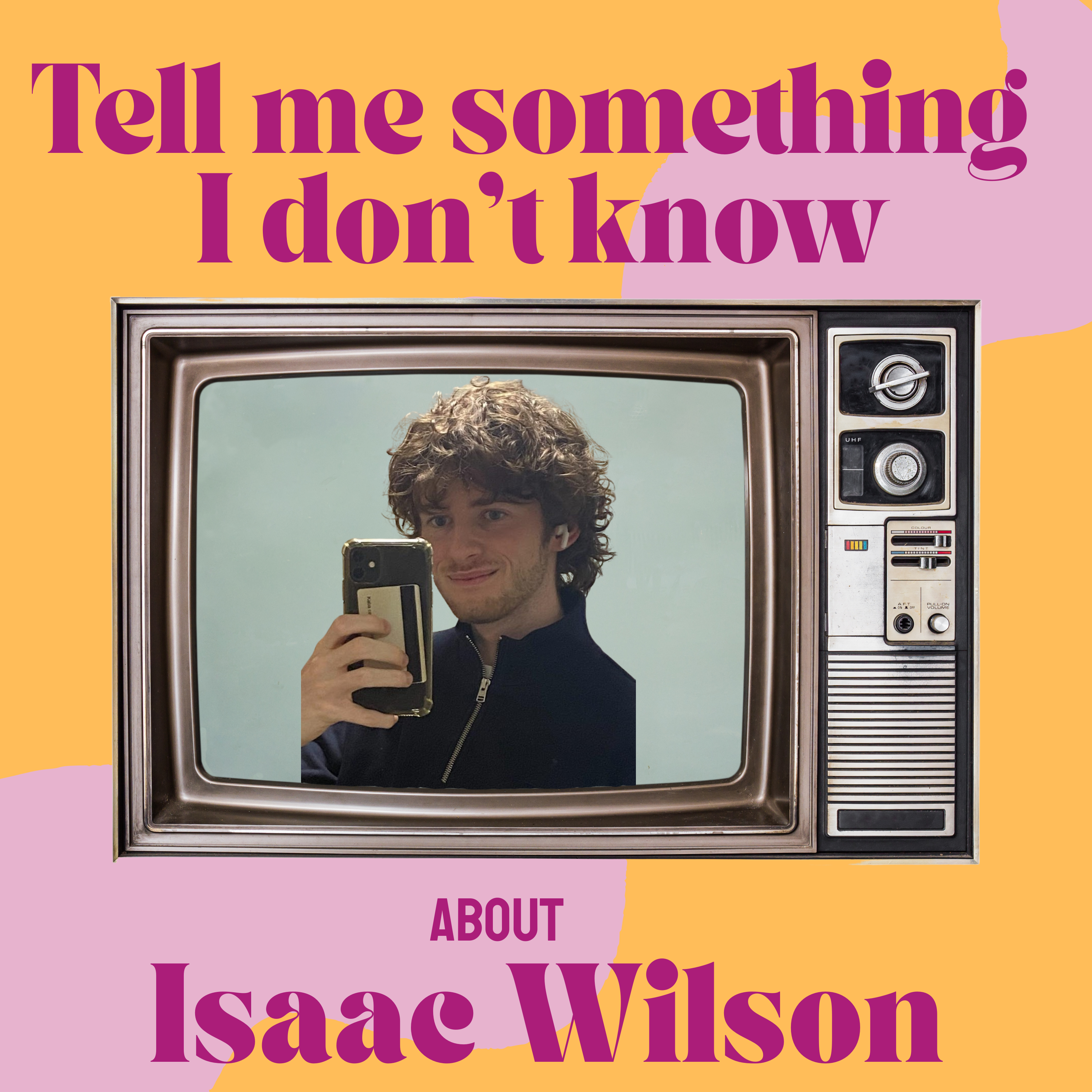 Tell Me Something I Don't Know about Isaac Wilson Logo