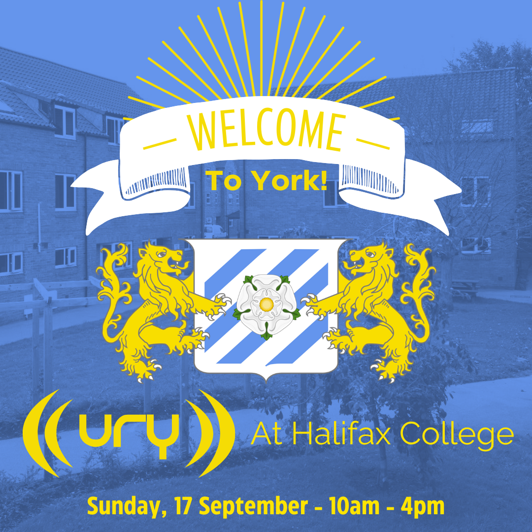 Welcome to York 2023! | URY at Halifax College logo.