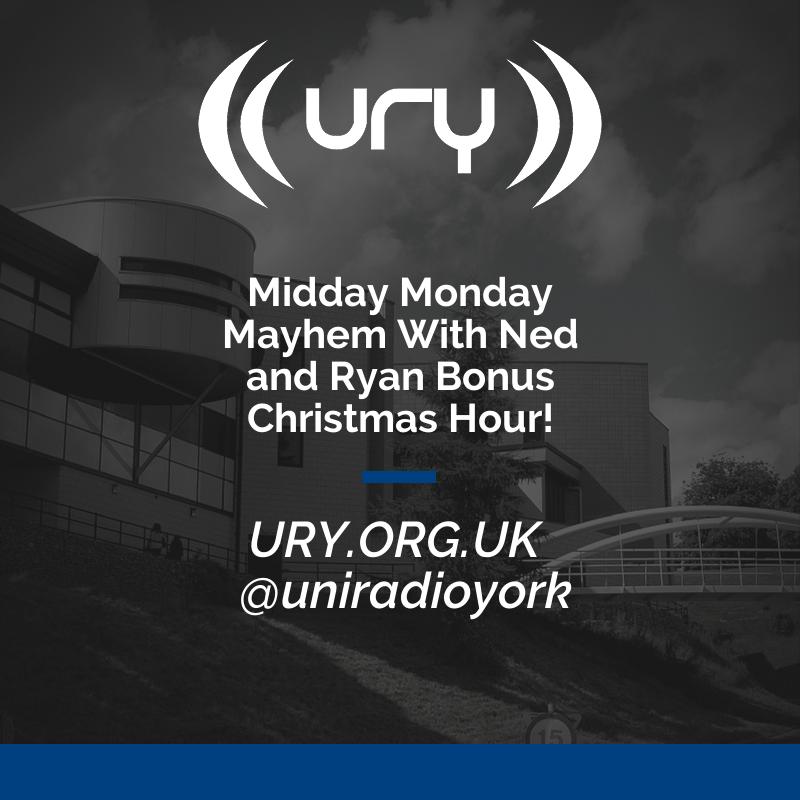 Midday Monday Mayhem With Ned and Ryan Bonus Christmas Hour! logo.