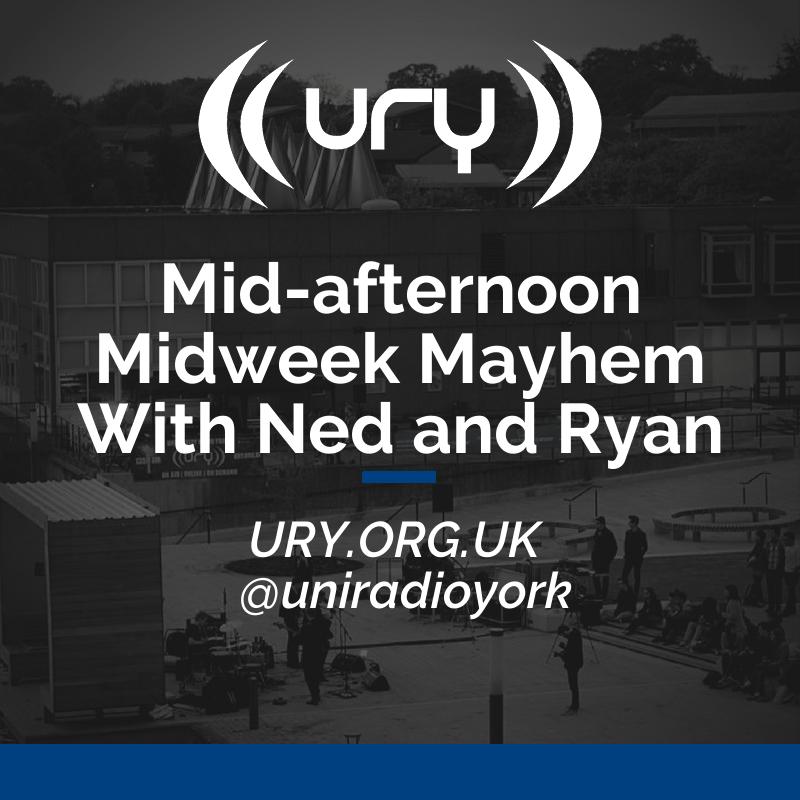 Mid-afternoon Midweek Mayhem With Ned and Ryan Logo