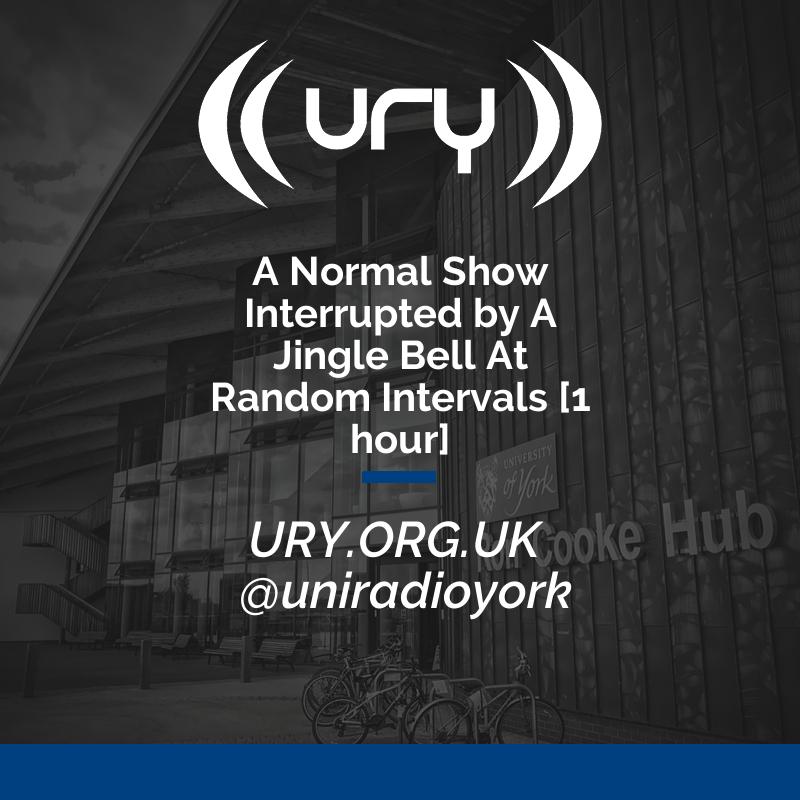 A Normal Show Interrupted by A Jingle Bell At Random Intervals [1 hour] Logo