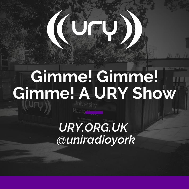Gimme! Gimme! Gimme! A URY Show Logo