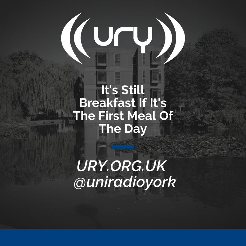 It's Still Breakfast If It's The First Meal Of The Day Logo
