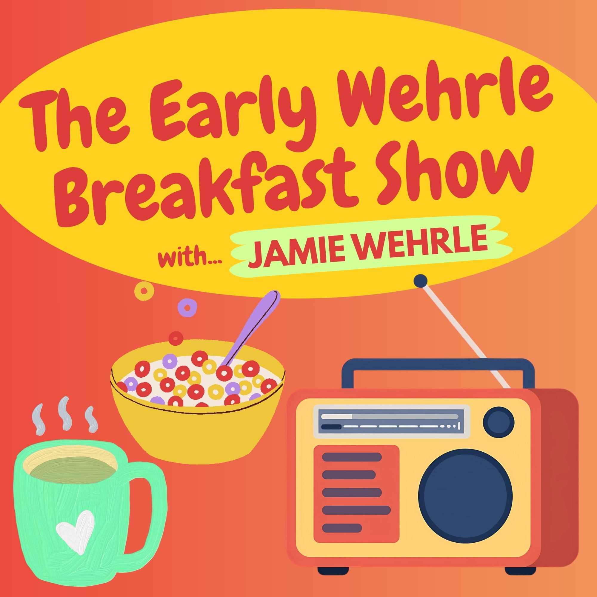 The Early Wehrle Breakfast Show Logo