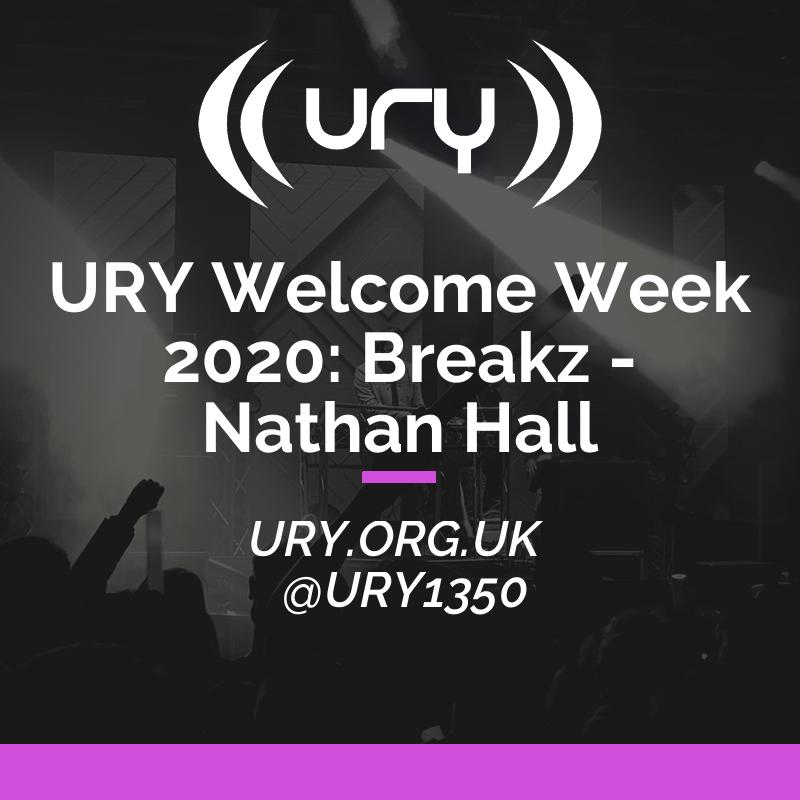 URY Welcome Week 2020: Breakz - Nathan Hall Logo