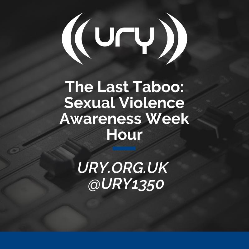 The Last Taboo: Sexual Violence Awareness Week Hour Logo