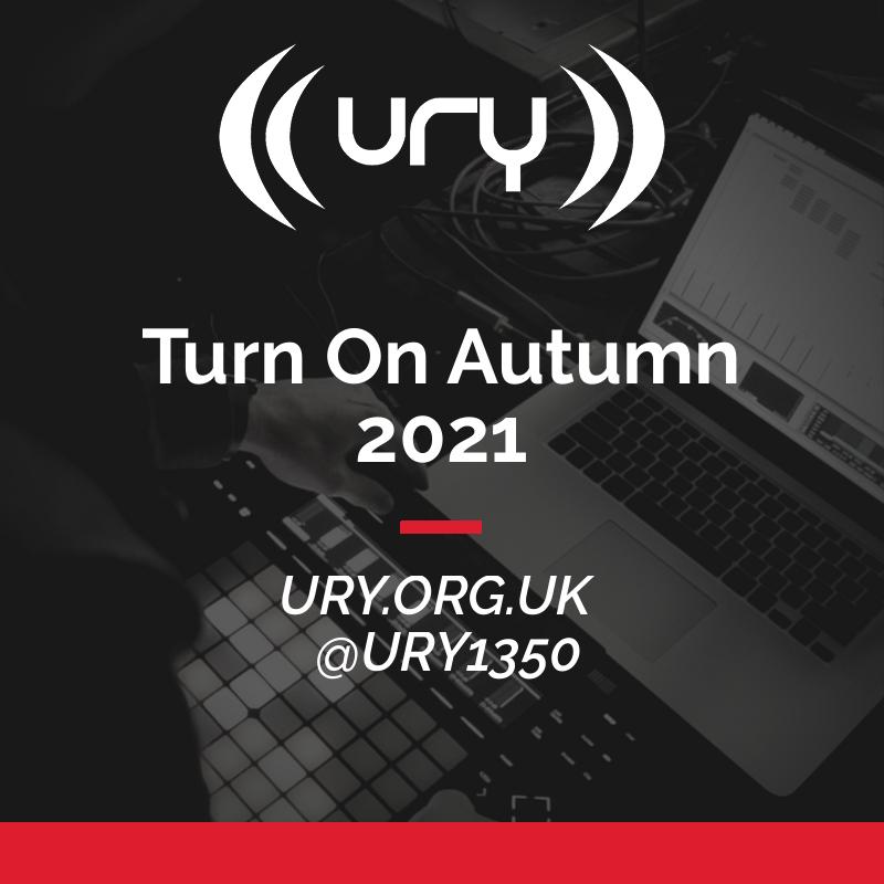 The URY Turn-On Show: Autumn 2021 Logo