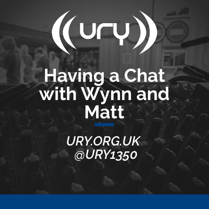 Having a Chat with Wynn and Matt Logo